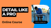 Detail Like A Pro - Online Course